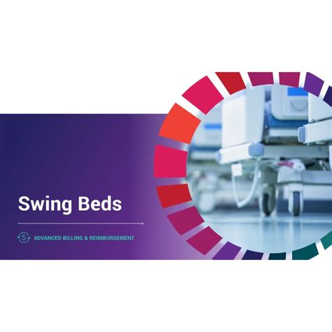 Advanced Billing And Reimbursement Swing Beds
