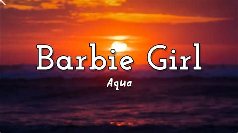 Aqua Barbie Girl Lyrics Youtube