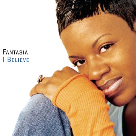 I Believe Fantasia Download And Listen To The Album