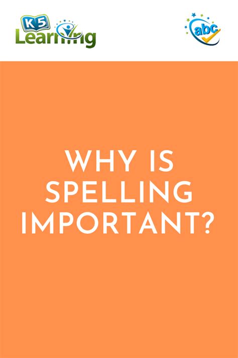 Why is spelling important? | K5 Learning