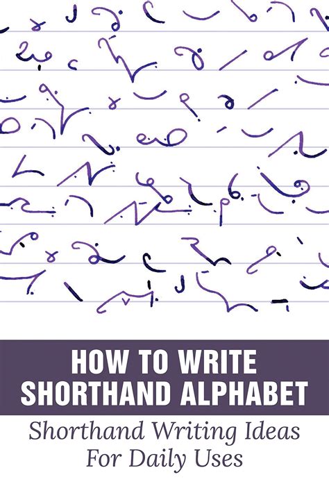 How To Write Shorthand Alphabet Shorthand Writing Ideas For Daily Uses