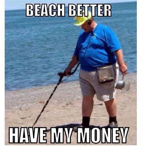 Pin By Mark Mertz On Humor That I Love Beach Memes Beach Puns Make