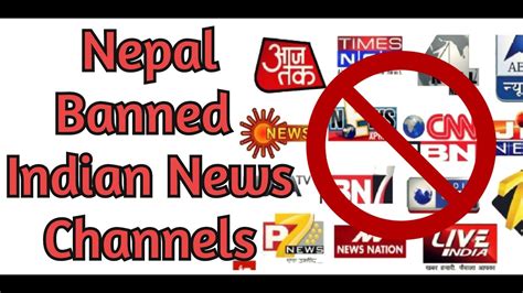 Nepal Banned Indian News Channels India Nepal Tension Youtube