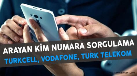 Turkcell Vodafone Turk Telekom Arayan Kim Numara Sorgulama Nas L