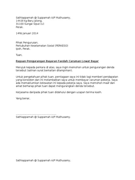 Namun bukan hanya itu, anda juga bisa mengajukan surat permohonan kepada instansi lain ataupun pihak lain. Contoh Surat Rayuan Pengurangan Bayaran Denda Perkeso