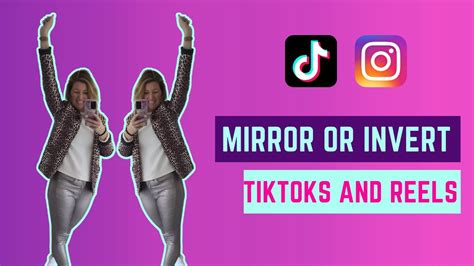 Ready To Mirror Or Invert Your Tiktoks Or Reels Youtube