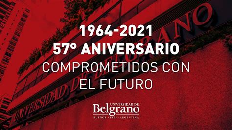 Aniversario De La Universidad De Belgrano Youtube