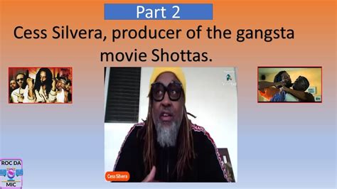 Cess Silvera Producer Of Hit Movie Shottas Part 2 Youtube