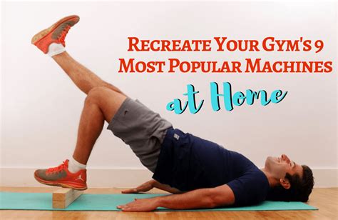 9 At Home Modifications For Your Favorite Gym Machines Sparkpeople