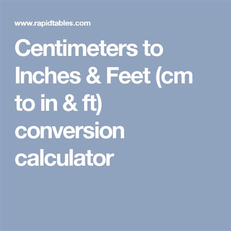 Centimeters To Inches And Feet Cm To In And Ft Conversion Calculator