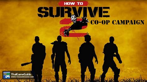 How To Survive 2 Online Co Op Co Op Campaign Quest Camp Level 1