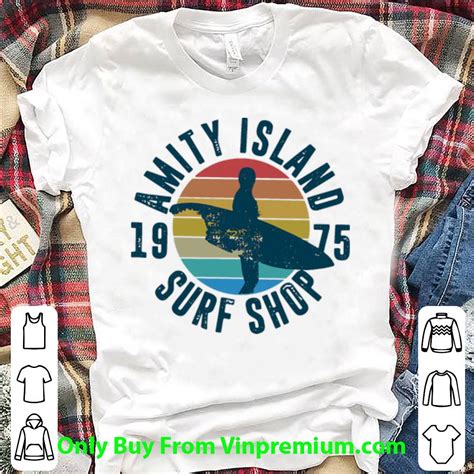 Great Vintage Amity Island Surf Shop 1975 Shirt Hoodie Sweater