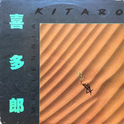 Kitaro Millennia Releases Reviews Credits Discogs
