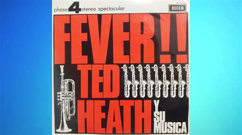 Ted Heath Wives And Lovers Youtube