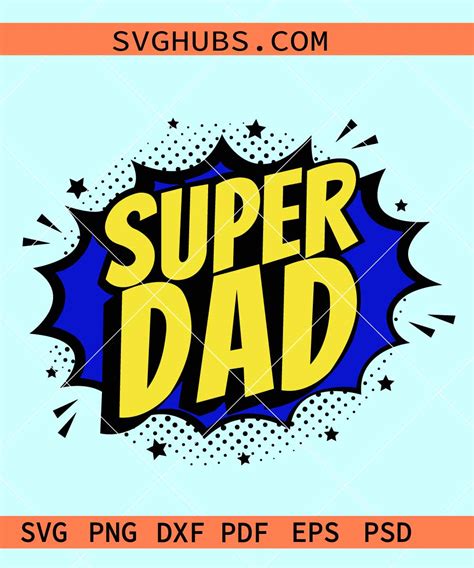 Superdad Svg Superhero Dad Svg Fathers Day Svg