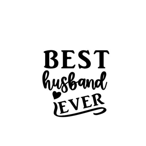 Best Husband Ever Sign Download For Cricut Cameo Silhouette Etsy