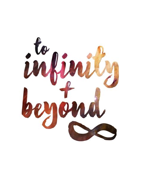 To Infinity And Beyond Toy Story Disney Inspirational