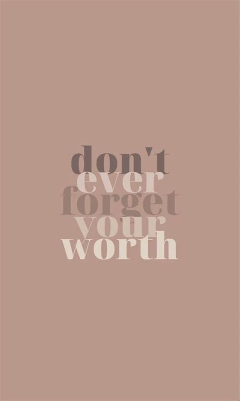 Dont Ever Forget Your Worth Wallpaper