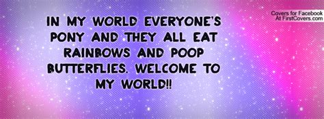 Welcome To My World Quotes Quotesgram