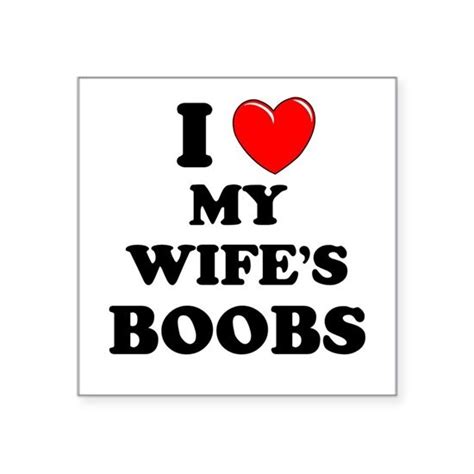 i heart my wife s boobs sticker square i heart my wife s boobs square sticker 3 x 3 by