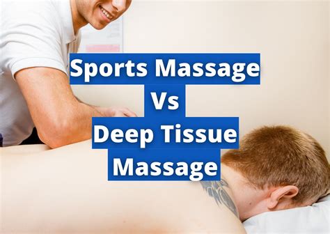 Sports Massage Vs Deep Tissue Massage Whats The Difference