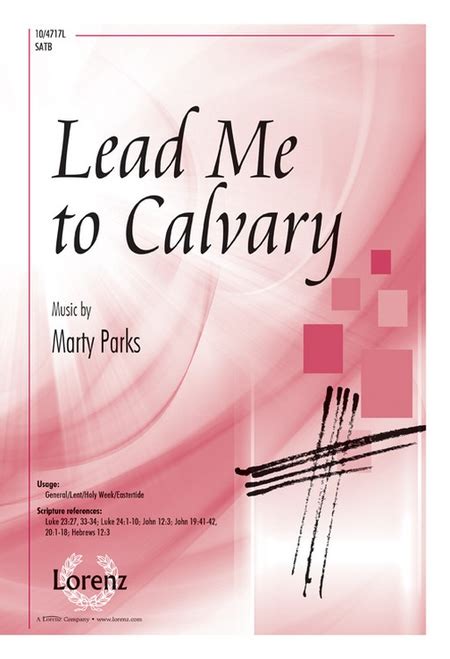 Lead Me To Calvary Sheet Music By Marty Parks Sheet Music Plus