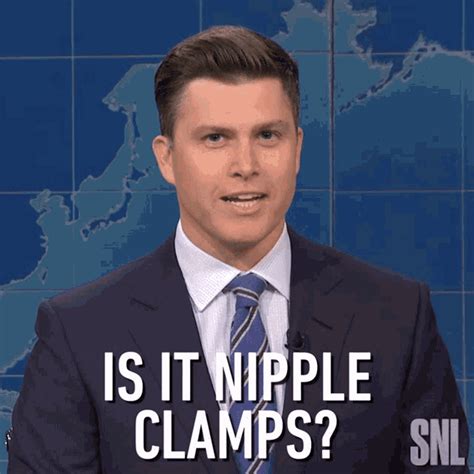 Is It Nipple Clamps Saturday Night Live  Is It Nipple Clamps