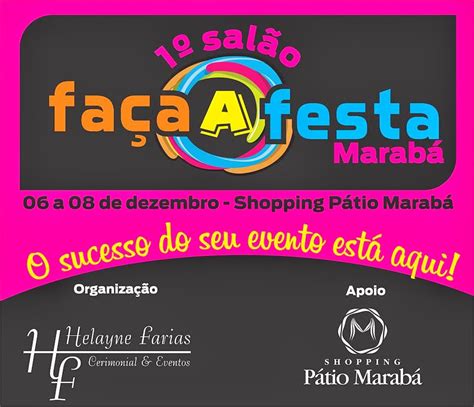 Helayne Farias Cerimonial And Eventos 1º Salão Faça A Festa Marabá