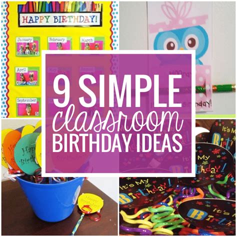 9 Simple Birthday Celebrations And Classroom Birthday Wishes