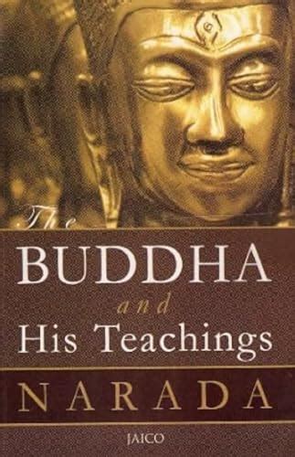 The Buddha And His Teachings Mahathera Venerable Narada