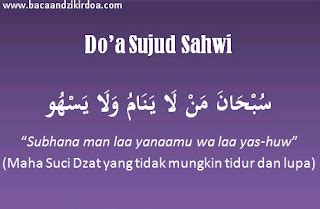 Tata Cara dan Bacaan Doa Sujud Sahwi Arab Latin dan Terjemahannya - BACAAN DZIKIR DAN DOA