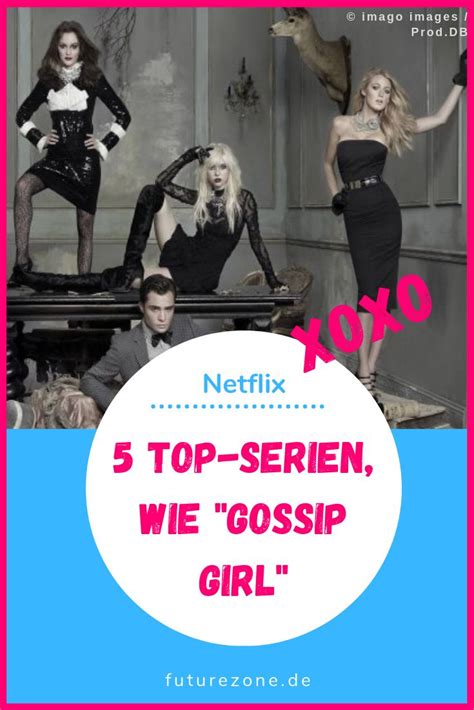 5 serien wie gossip girl gossip girl serien gossip girls