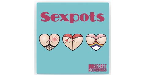 Sexpots 7 Sex Positive Podcasts To Listen To Popsugar Love And Sex