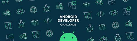 Android Developer Challenge Heres What Were Looking For Apply By