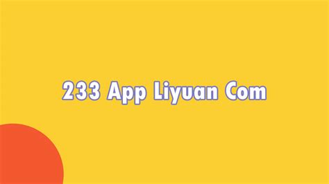 233 app liyuan. com