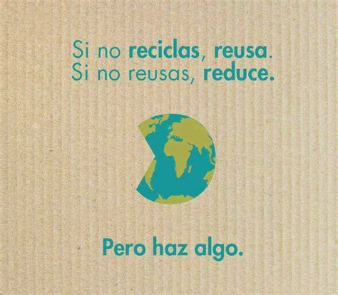 Reciclar Reusar Reducir Frases Ambientales Medio Ambiente Frases