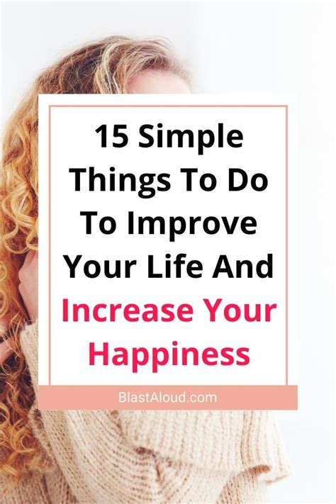 15 Ways To Improve Your Happiness And Enjoy Your Life