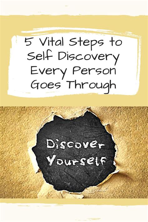 5 Vital Steps To Self Discovery Every Person Goes Through Self Discovery 22 Words Informative