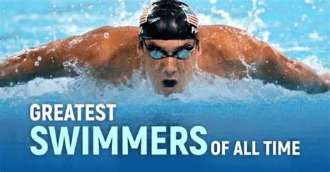 Top 10 Greatest Swimmers Of All Time 2022 Updated Ranking