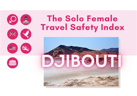 Djibouti Solo Female Travel Safety Tips And Advice