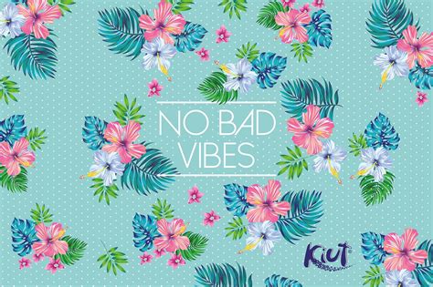 Kiut Flowers No Bad Vibes Wallpaper Id3561