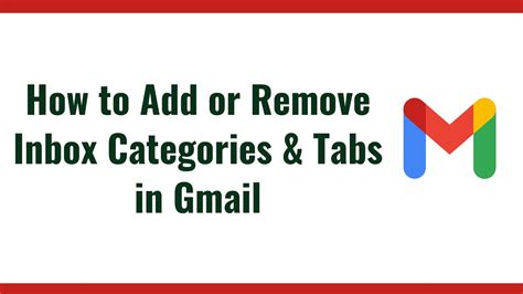 How To Add Or Remove Inbox Categories And Tabs In Gmail Youtube