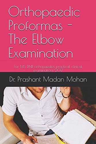 Orthopaedic Proformas The Elbow Examination For Ms Dnb Orthopaedics