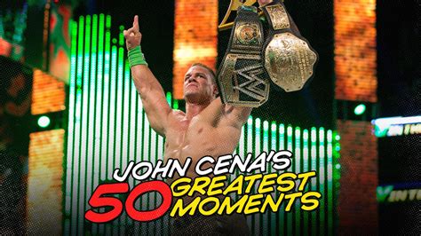 John Cenas 50 Greatest Moments Photos Wwe