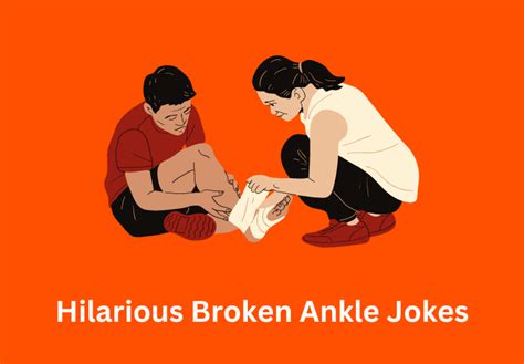 150 Hilarious Broken Ankle Jokes
