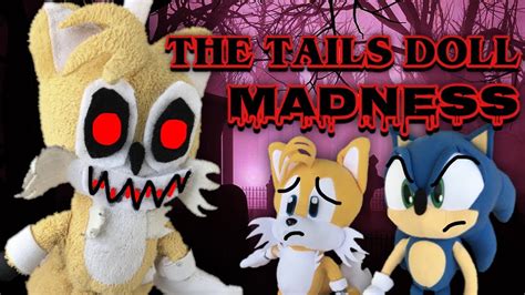Sonic The Hedgehog The Tails Doll Madness Youtube