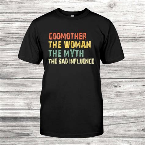 Godmother The Woman Myth Bad Influence Vintage Shirt Teeuni