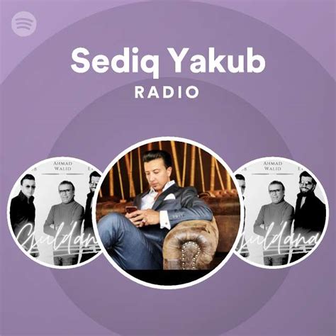 Sediq Yakub Radio Playlist By Spotify Spotify