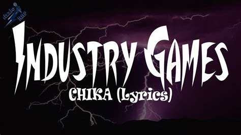 CHIKA Industry Games Lyrics YouTube
