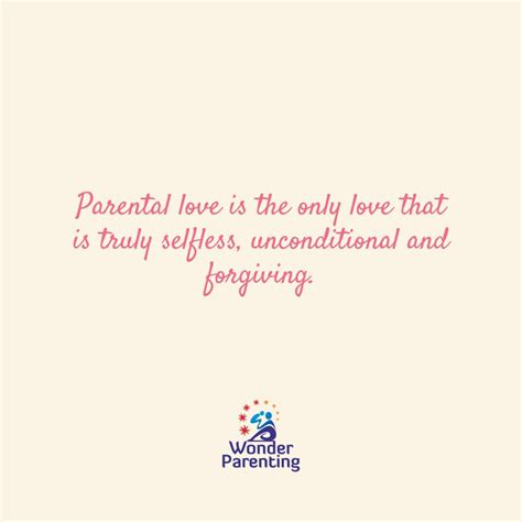 Only Parents Love Is Unconditional Quotes